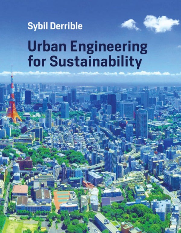 Urban Engineering for Sustainability textbook by UIC Professor Sybil Derrible